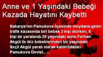 Anne ve 1 Yaşındaki Bebeği Kazada Hayatını Kaybetti