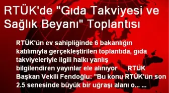 RTÜK'de 'Gıda Takviyesi ve Sağlık Beyanı' Toplantısı