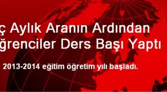 Üç Aylık Aranın Ardından Öğrenciler Ders Başı Yaptı