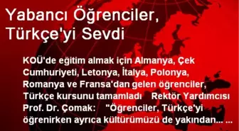 Yabancı Öğrenciler, Türkçe'yi Sevdi