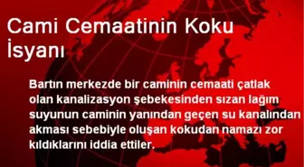 Cami Cemaatinin Koku İsyanı