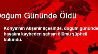 Doğum Gününde Öldü