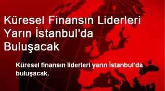 İstanbul Finans Zirvesi 18-19 Eylül'de Gerçekleşecek