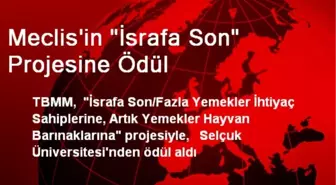 Meclis'in 'İsrafa Son' Projesine Ödül