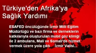 Türkiye'den Afrika'ya Sağlık Yardımı