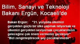 Bilim, Sanayi ve Teknoloji Bakanı Ergün, Kocaeli'de