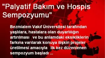 'Palyatif Bakım ve Hospis Sempozyumu'