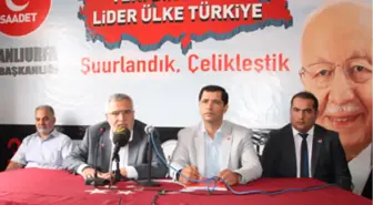 Şanlıurfa'da Saadet Partisi Seçim Startı Verdi