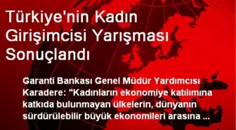 Türkiye'nin Kadın Girişimcisi Yarışması Sonuçlandı