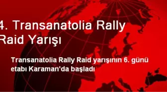 4. Transanatolia Rally Raid Yarışı