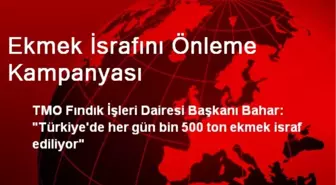 Ekmek İsrafını Önleme Kampanyası