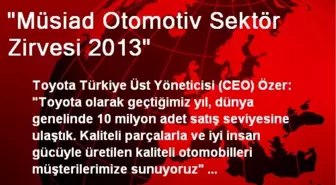 'Müsiad Otomotiv Sektör Zirvesi 2013'