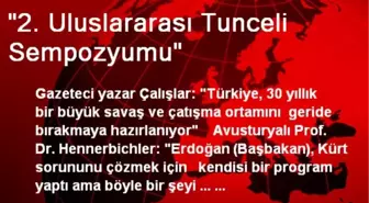 '2. Uluslararası Tunceli Sempozyumu'