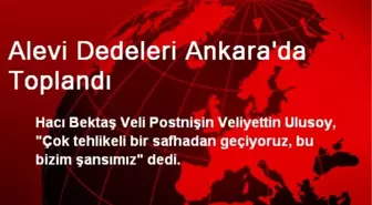 Alevi Dedeleri Ankara'da Toplandı