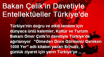 Bakan Çelik'in Davetiyle Entellektüeller Türkiye'de