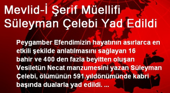 Mevlid-İ Şerif Müellifi Süleyman Çelebi Yad Edildi