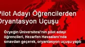 Pilot Adayı Öğrencilerden Oryantasyon Uçuşu