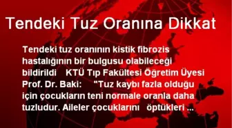 Tendeki Tuz Oranına Dikkat