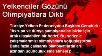 Yelkenciler Gözünü Olimpiyatlara Dikti