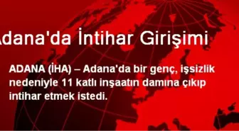 Adana'da İntihar Girişimi