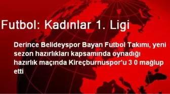 Futbol: Kadınlar 1. Ligi