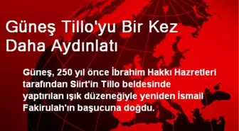 Güneş Tillo'yu Bir Kez Daha Aydınlatı