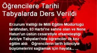 Öğrencilere Tarihi Tabyalarda Ders Verildi