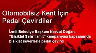 Otomobilsiz Kent İçin Pedal Çevirdiler