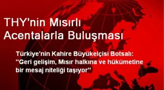 THY'nin Mısırlı Acentalarla Buluşması