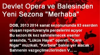 Devlet Opera ve Balesi Yeni Sezona 'Merhaba' Dedi