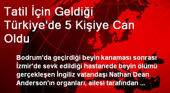 Tatil İçin Geldiği Türkiye'de 5 Kişiye Can Oldu