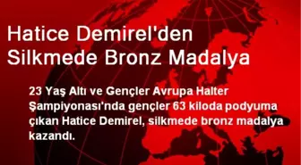 Hatice Demirel'den Silkmede Bronz Madalya