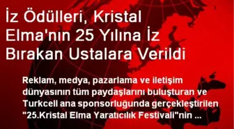 İz Ödülleri, Kristal Elma'nın 25 Yılına İz Bırakan Ustalara Verildi