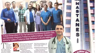 Trakya Üniversitesi Tıp Fakültesi Trakya'nın Kalbine Bakıyor