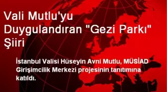 Vali Mutlu'yu Duygulandıran 'Gezi Parkı' Şiiri