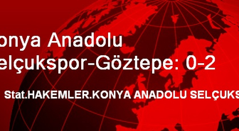 Konya Anadolu Selçukspor-Göztepe: 0-2