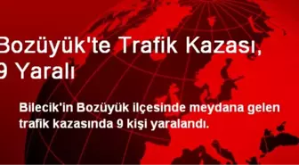 Bozüyük'te Trafik Kazası, 9 Yaralı