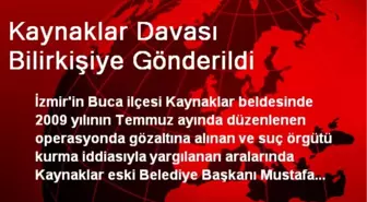 Kaynaklar Davası Bilirkişiye Gönderildi