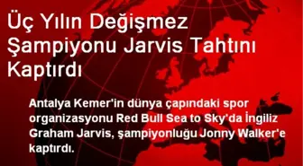 Üç Yılın Değişmez Şampiyonu Jarvis Tahtını Kaptırdı