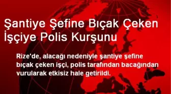 Şantiye Şefine Bıçak Çeken İşçiye Polis Kurşunu