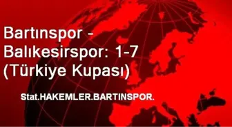 Bartınspor: 1 - Balıkesirspor: 7