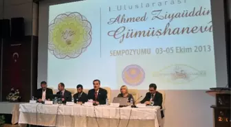 1. Uluslararası Ahmet Ziyaüddin Gümüşhanevi Sempozyumu Başladı