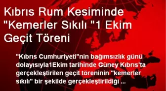 Kıbrıs Rum Kesiminde 'Kemerler Sıkılı '1 Ekim Geçit Töreni