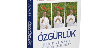'Özgürlük Nedir ve Nasıl Özgür Olunur?' Çıktı