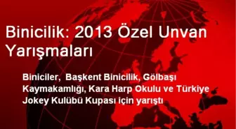 Binicilik: 2013 Özel Unvan Yarışmaları