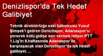 Denizlispor'da Tek Hedef Galibiyet