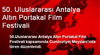 50. Uluslararası Antalya Altın Portakal Film Festivali