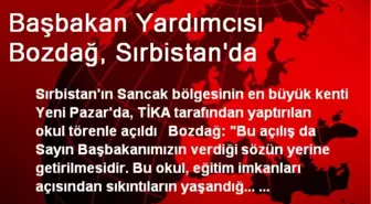 Başbakan Yardımcısı Bozdağ, Sırbistan'da