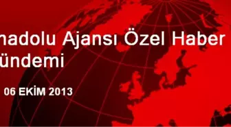 Anadolu Ajansı Özel Haber Gündemi