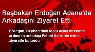 Başbakan Erdoğan Adana'da Arkadaşını Ziyaret Etti